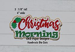 Handmade Paper Die Cut CHRISTMAS MORNING Title Scrapbook Page Embellishment-