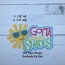 Handmade Paper Die Cut GOTTA WEAR SHADES Title Scrapbook Page Embellishment-sunglasses summer time summer fun shades kids toddler fun