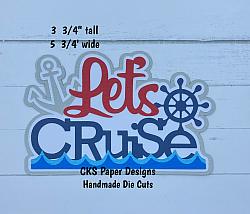 Handmade Paper Die Cut LET'S CRUISE TITLE Scrapbook Page Embellishment-