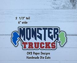 Handmade Paper Die Cut MONSTER TRUCKS TITLE Scrapbook Page Embellishment-monster trucks
monster jam
toys
boys
racing
demolition
